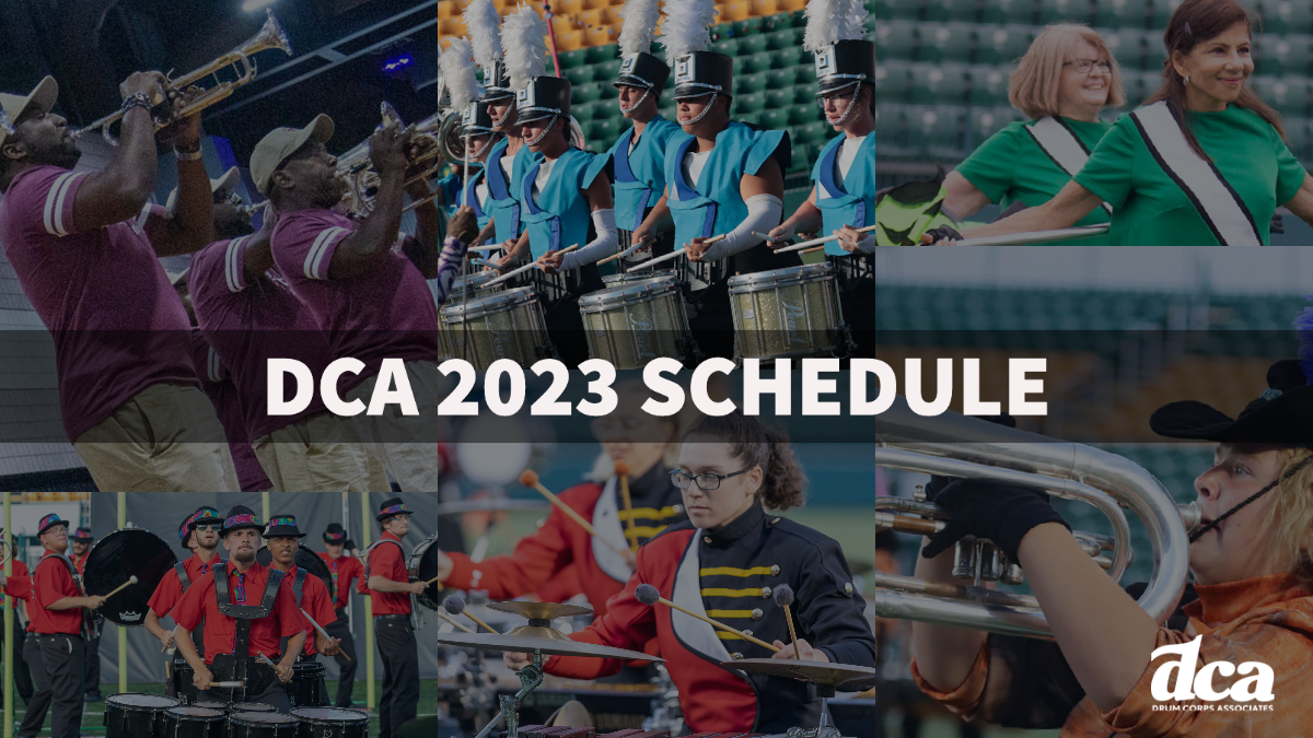 DCA 2023 Schedule Subscribe Today! Drum Corps Associates
