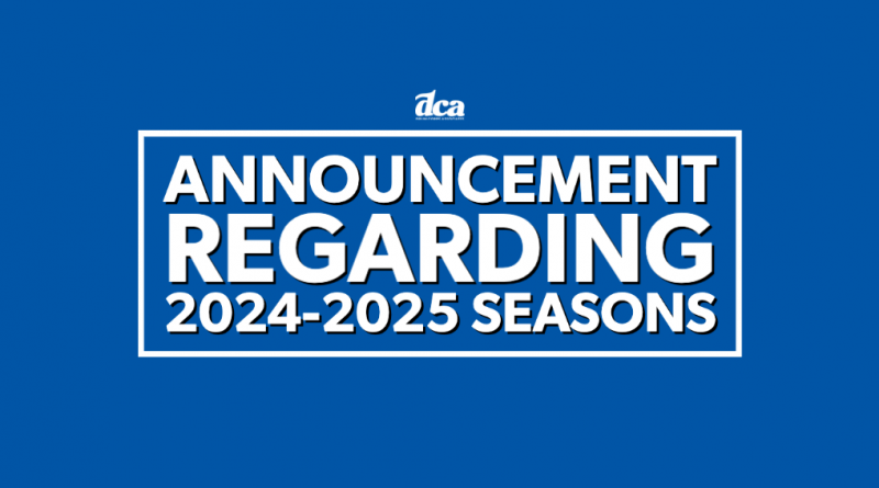 DCA Announcement Regarding ’24-’25 Seasons